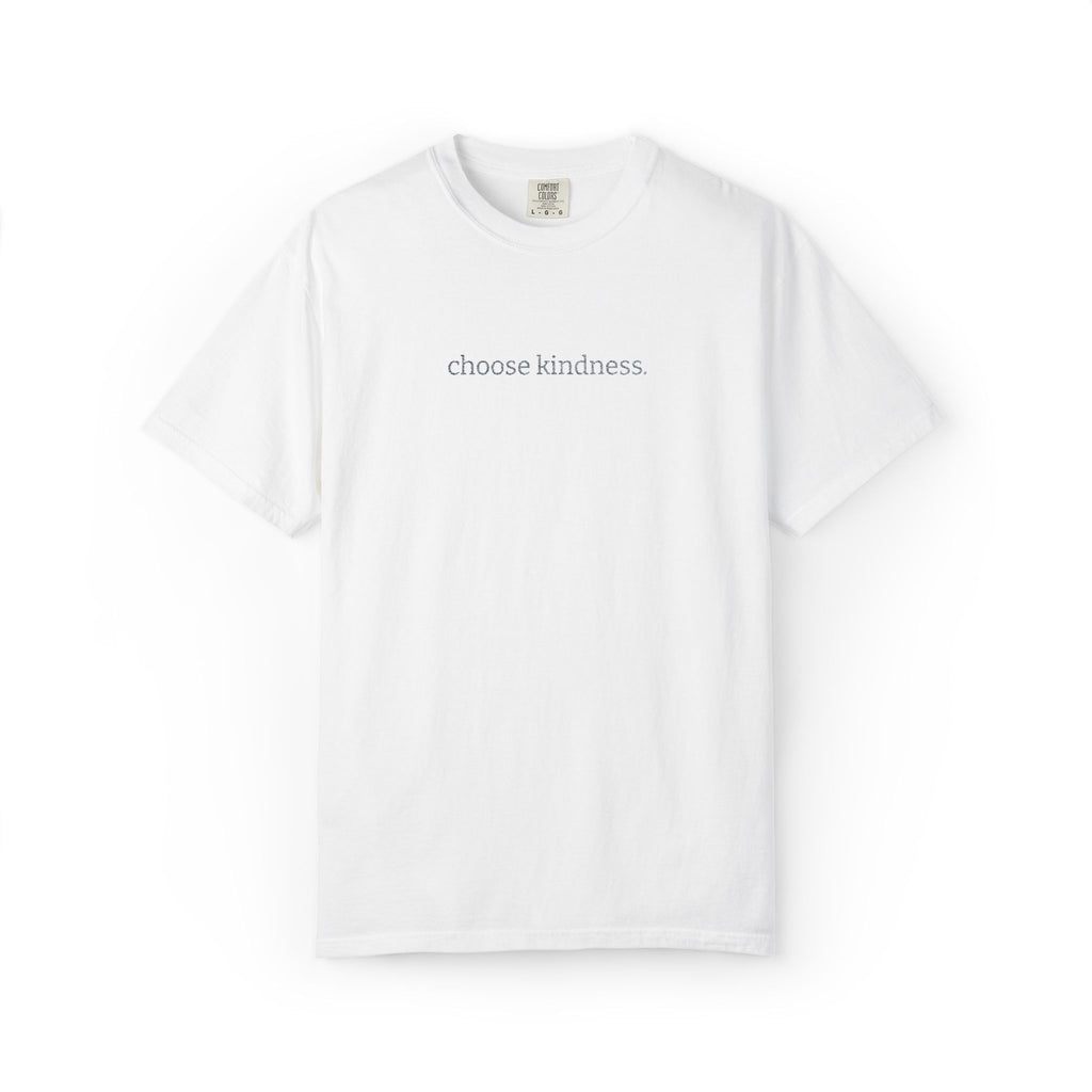 Choose Kindness T-Shirt — Minimalist Positive Message Tee