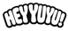 Hey Yuyu! - Home